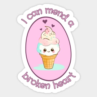 I Can Mend A Broken Heart Sticker